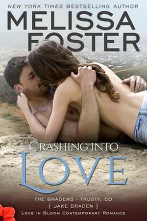 Crashing into Love (The Bradens at Trusty, CO #6)