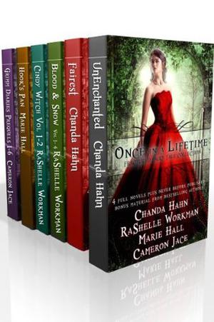 Once In A Lifetime: Fractured Fairy Tale Collection (The Cindy Chronicles #1)