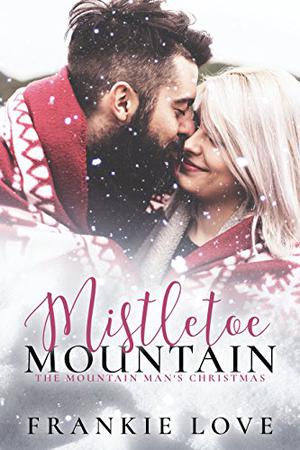Mistletoe Mountain (The Mountain Man #3.5)
