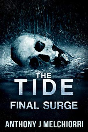 The Tide: Final Surge (The Tide #10)