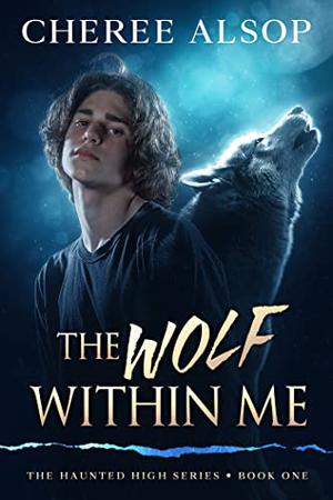 The Wolf Within Me by Cheree Alsop