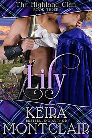 Lily by Keira Montclair