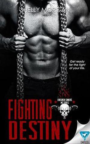 Fighting Destiny (Forsaken Sinners MC #1)