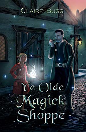 Ye Olde Magick Shoppe (Roshaven #1.5)