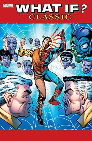 What If? Classic, Vol. 7 (What If? Classic #7)