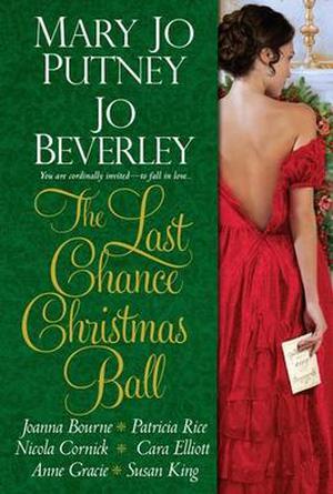The Last Chance Christmas Ball by Mary Jo Putney, Jo Beverley, Joanna Bourne, Patricia Rice