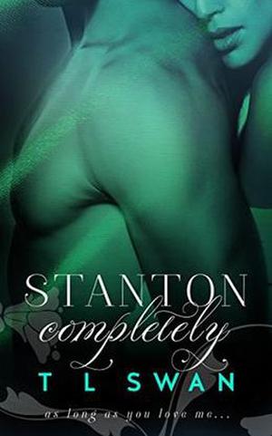 Stanton Completely by T.L. Swan