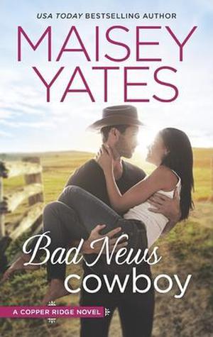 Bad News Cowboy (Copper Ridge #3)