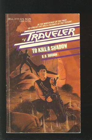 To Kill a Shadow (Traveler #4)