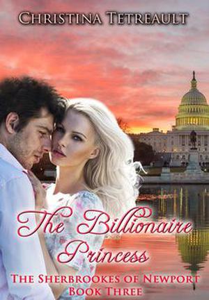 Billionaire Princess (Sherbrookes of Newport #3)
