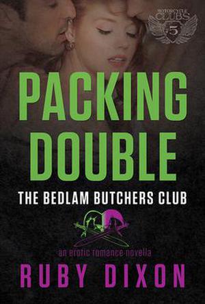 Packing Double (Bedlam Butchers MC #2)