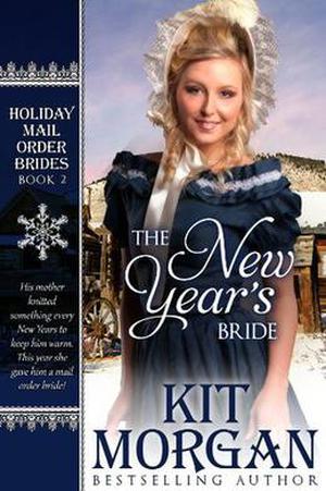The New Year's Bride by Kit Morgan