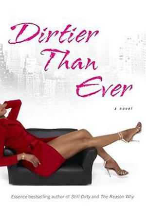 Dirtier Than Ever by Vickie M. Stringer