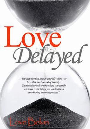 Love Delayed (Waiting to Breathe ) by Love Belvin