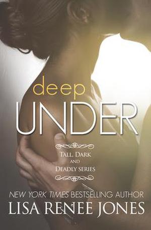 Deep Under (Tall, Dark & Deadly #4)