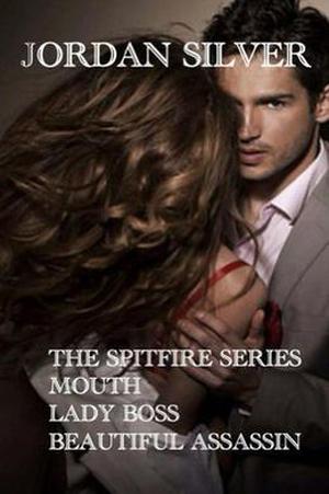 The Spitfire Series by Jordan Silver