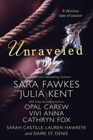 Unraveled (Anything He Wants #10)