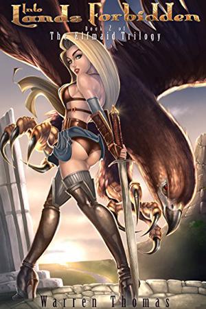 Into Lands Forbidden by Warren Thomas