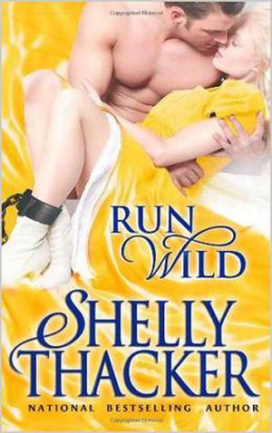 Run Wild by Shelly Thacker
