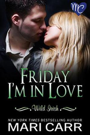 Friday I'm in Love by Mari Carr