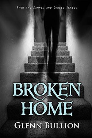 Broken Home (Damned and Cursed #5.5)
