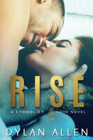 Rise (Symbols of Love #1)