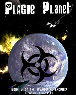 Plague Planet (Wandering Engineer #5)