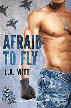 Afraid to Fly (Anchor Point #2)