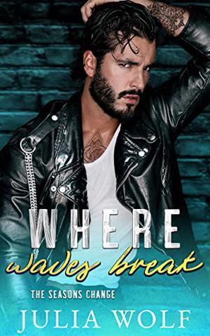Where Waves Break (The Seasons Change #4)