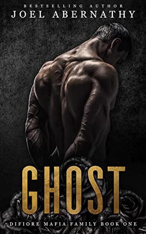 Ghost (The DiFiore Mafia Family #1)