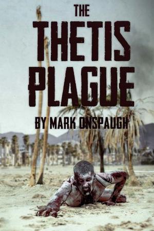 The Thetis Plague by Mark Onspaugh