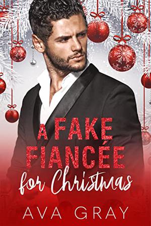 A Fake Fiancée for Christmas (Alpha Billionaire #8)