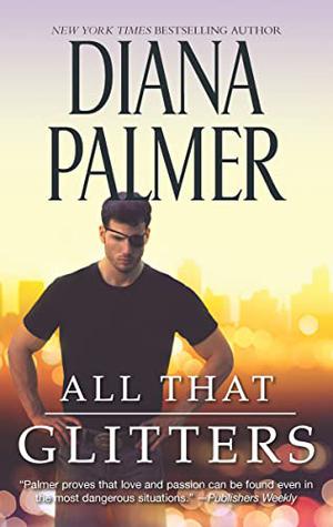 All That Glitters by Susan Kyle, Diana Palmer