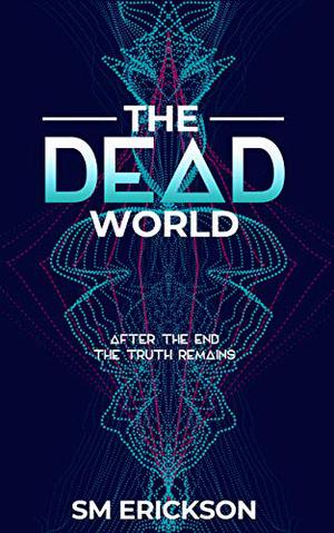 The Dead World by Stephanie Erickson