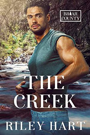 The Creek by Riley Hart