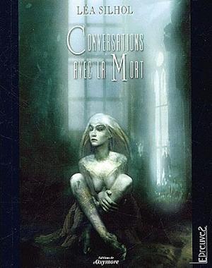 Conversations avec la Mort by Léa Silhol