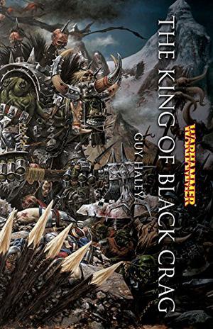 The King of Black Crag (Warhammer Heroes #Short Story)