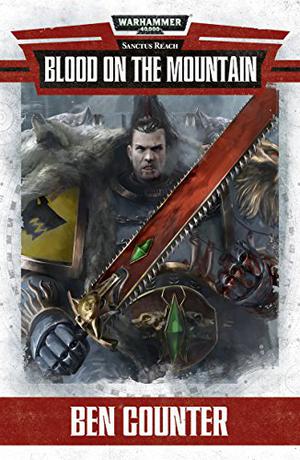 Blood on the Mountain (Sanctus Reach #Novella)