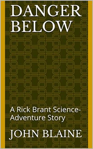 Danger Below: A Rick Brant Science-Adventure Story (Rick Brant Science-Adventures #23)