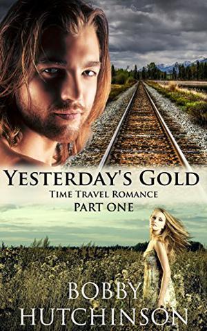 Yesterday's Gold, Part 1 (Yesterday's Gold #1)