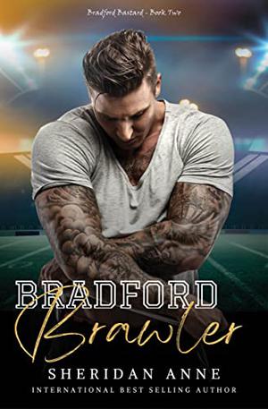 Bradford Brawler (Bradford Bastard #2)