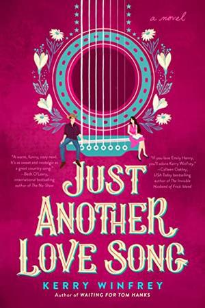 Just Another Love Song by Kerry Winfrey