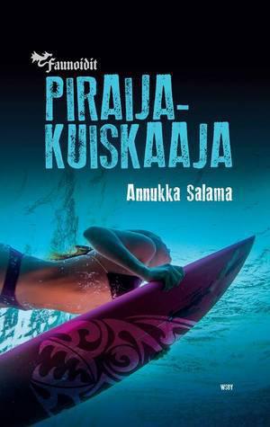 Piraijakuiskaaja (Faunoidit #2)