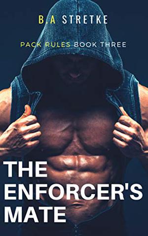 The Enforcer's Mate (Pack Rules #3)