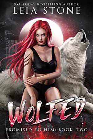 Promised to Him (Wolfed #2)
