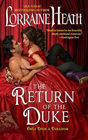 The Return of the Duke by Lorraine Heath