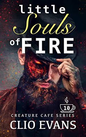 Little Souls of Fire (Creature Cafe #10)