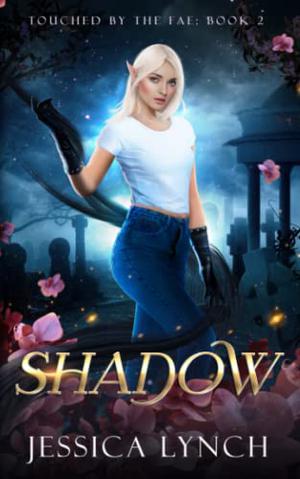 Shadow by Jessica Lynch