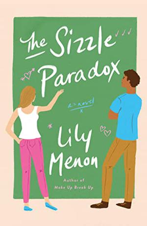 The Sizzle Paradox by Lily Menon, Sandhya Menon