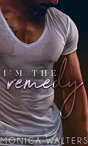 I'm The Remedy (The Berotte Family #4)